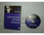 DVD Identidade de N�s Mesmos